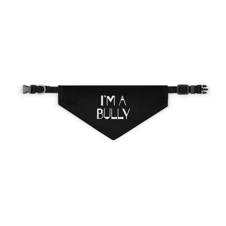 I'm a Bully Pet Bandana Collar